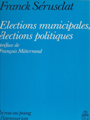 cover image of Élections municipales, élections politiques